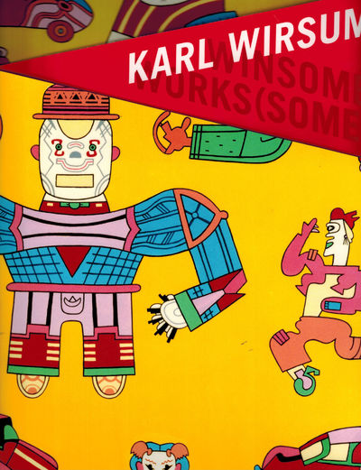 Karl Wirsum Winsome Works(some)