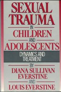cover of Sexual Trauma In Children And Adolescents: Dynamics And Treatment