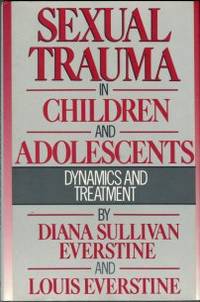 Sexual Trauma In Children And Adolescents: Dynamics And Treatment