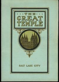 A Description of the The Great Temple Salt Lake City Masonic Temple