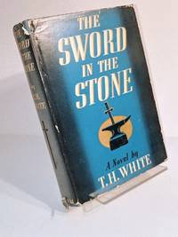 THE SWORD IN THE STONE by White, T. H. [pictorial endpapers by Robert Lawson] - 1939