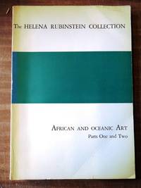 The Helena Rubinstein Collection: African and Oceanic Art Parts One and Two by Parke-Bernet Galleries
- Paperback
- 1966
- from Mullen Books, Inc. ABAA / ILAB (SKU: 128589)