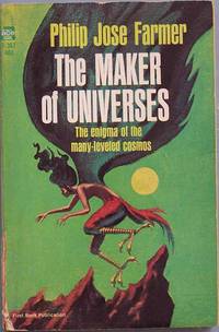 THE MAKER OF UNIVERSES by Farmer, Philip JosÃ© - 1965