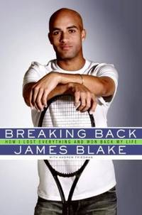 Breaking Back : How I Lost Everything and Won Back My Life