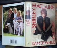 Dance While You Can by MacLaine, Shirley - 1991