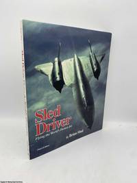 Sled Driver: Flying the World's Fastest Jet
