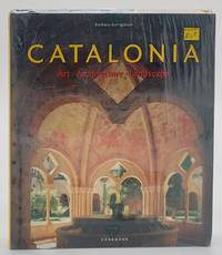 Catalonia: Art, Architecture, Landscape
