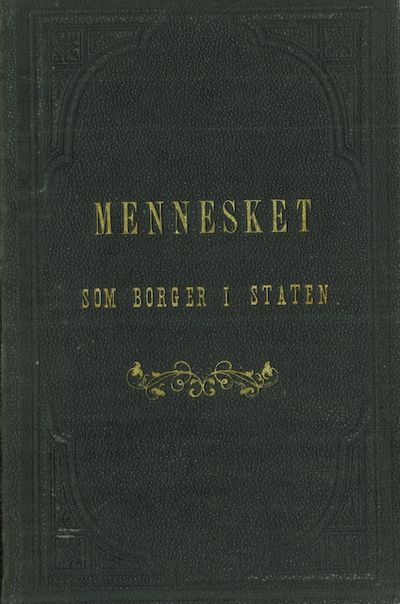 Mennesket som borger i statsen. Med et blik paa…