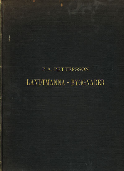 Landtmannabyggnader. Ritningar för alla områden…