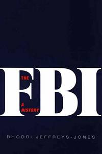 The FBI: A History