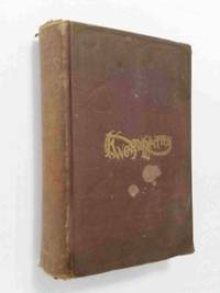 Knots Untied: or, Ways and By-ways in the Hidden Life of American Detectives