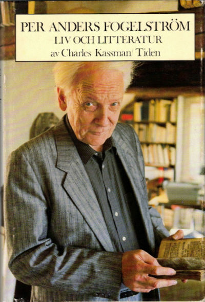 PER ANDERS FOGELSTRÖM. Liv och litteratur.
