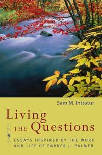 Living the Questions