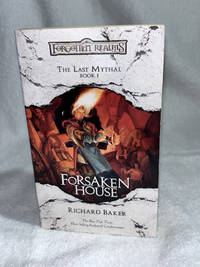 Forsaken House: The Last Mythal, Book I