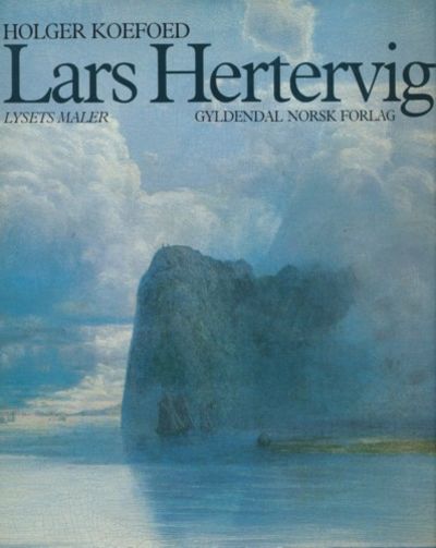 Lars Hertervig. Lysets maler