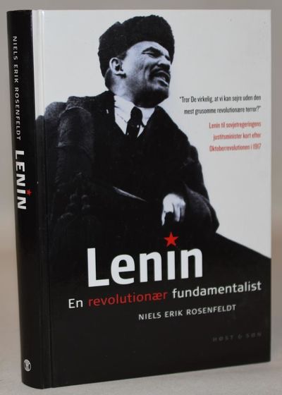 Lenin - en revolutionær fundamentalist.