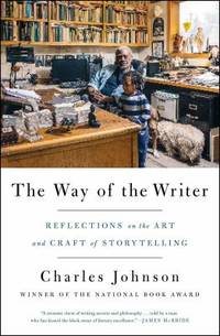 The Way of the Writer : Reflections on the Art and Craft of Storytelling