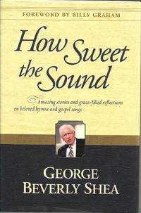 How Sweet the Sound by Betty Free Swanberg; Jeffery McKenzie - March 1, 2004