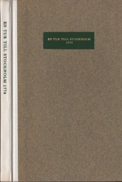 EN TUR TILL STOCKHOLM 1774.
