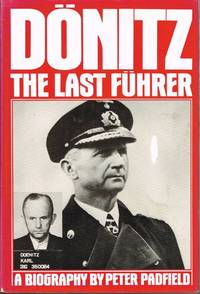 DONITZ: THE LAST FUHRER - PORTRAIT OF A NAZI WAR LEADER
