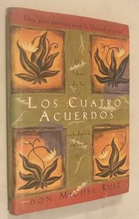 Los cuatro acuerdos: Una guia practica para la libertad personal Four Agreements Spanish language edition