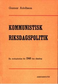 Kommunistisk riksdagspolitik. En redogörelse för…