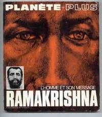 Ramakrishna, l'homme et son message