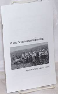 Woman&#039;s Industrial Subjection by Ingalls, Joshua King - nd