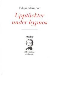 Upptäckter under hypnos. Översättningar och…