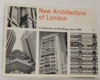 New Architecture of London. A selection of buildings since 1930.
