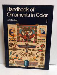 Handbook of Ornaments in Color Vol 1 by Racinet, A - 1978