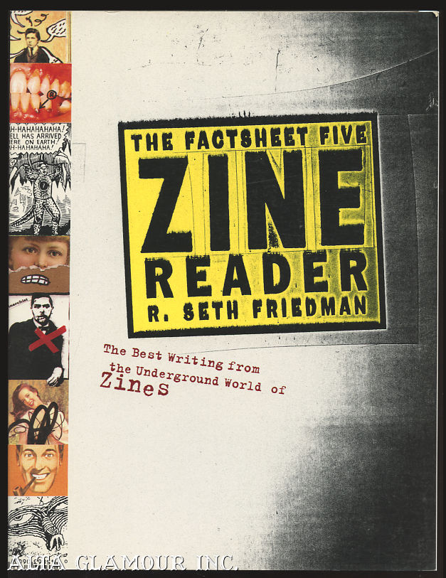 THE FACTSHEET FIVE ZINE READER: The Best Writing From The