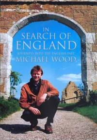 In Search of England : Journeys into the English Past