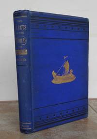 FLEETS OF THE WORLD, THE GALLEY PERIOD. by PARKER, Foxhall A.  Commodore U.S. Navy.: - 1876