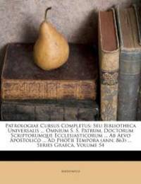 Patrologiae Cursus Completus: Seu Bibliotheca Universalis ... Omnium S. S. Patrum, Doctorum Scriptorumque Ecclesiasticorum ... Ab Aevo Apostolico ... ... ... Series Graeca, Volume 54 (Greek Edition) by Anonymous - 2012-04-10 - from Books Express (SKU: 1248353994)