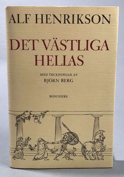 Det västliga Hellas. Med teckningar av Björn…