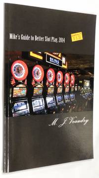 Mike's Guide to Better Slot Play: 2014
