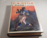 Y. A. Tittle; I pass !