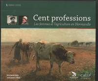 image of Cent professions : les femmes et l'agriculture en Normandie