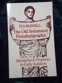 THE OLD TESTAMENT PSEUDEPIGRAPHA PATRIARCHS AND PROPHETS IN EARLY JUDAISM