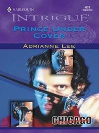 PRINCE UNDER COVER (Chicago Confidential Book 3) (Mass Market Paperback)