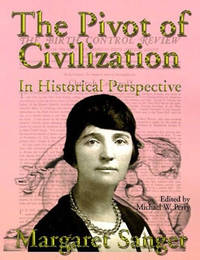 The Pivot of Civilization in Historical Perspective: The Birth Control Classic