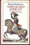 THIS GILDED AFRICAN: Toussaint L'Ouverture