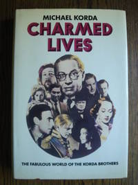 Charmed Lives : A Family Romance by Michael Korda - First UK Edition, First Printing - 1980 - from Weysprings Books, IOBA, PBFA (SKU: 003382)