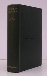 Garnered Sheaves. Essays, Addresses and Reviews.  NEAR FINE COPY by FRAZER James George - 1931