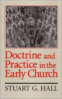 image of Doctrine and Practice in the Early Church
