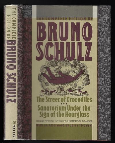 The Complete Fiction of Bruno Schulz 洋書 The Complete Fiction of Bruno Schulz: The Street of Crocodiles