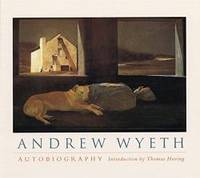 Andrew Wyeth: Autobiography by Thomas Hoving and Andrew Wyeth - 1998-01-06