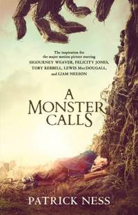 A Monster Calls: a Novel (Movie Tie-In) : Inspired by an Idea from Siobhan Dowd