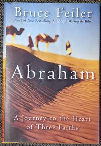 image of Abraham A Journey to the Heart of Three Faiths